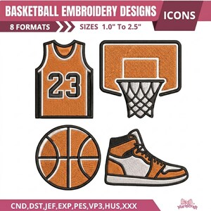 Peut inclure: Motifs de broderie de basket-ball avec quatre icônes : un maillot orange avec le numéro 23, un panier, un ballon et une basket montante. Le texte indique BASKETBALL EMBROIDERY DESIGNS ICONS, 8 FORMATS, SIZES 1.0" To 2.5", CND, DST, JEF, EXP, PES, VP3, HUS, XXX.