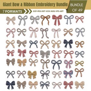 Peut inclure: Un ensemble de motifs de broderie numérique comprenant 49 nœuds et rubans uniques de différentes couleurs et styles. Le texte indique Giant Bow & Ribbon Embroidery Bundle, 7 FORMATS, EXP-PES-DST-XXX-HUS-VP3-ART, et BUNDLE OF 49.