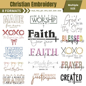 May include: A digital collection of Christian embroidery designs featuring various religious phrases and symbols. Text includes Made to Worship, Faith over fear, God is in this story, Jesus, Saved by Grace, and Created with a purpose in multiple fonts.