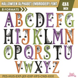 May include: A digital embroidery alphabet font featuring letters A through Z in orange, purple, green, and black. Each letter is decorated with a black spider web and a small spider. The text reads HALLOWEEN ALPHABET EMBROIDERY FONT 4X4 INCH.