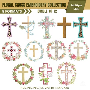 May include: A digital collection of 12 embroidery designs titled Floral Cross Embroidery Collection. The set features various cross motifs, including leopard print, floral patterns, and dove accents, arranged in wreaths or standalone shapes.