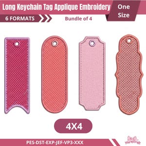 Può includere: Quattro disegni di ricamo applique per etichette portachiavi lunghe in tonalità rosa. Il testo recita Long Keychain Tag Applique Embroidery, One Size, 6 FORMATS, Bundle of 4, 4X4 e PES-DST-EXP-JEF-VP3-XXX. Ogni etichetta ha un foro.