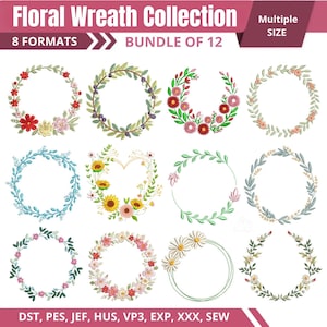 Peut inclure: Une collection numérique de 12 motifs de broderie en forme de couronne florale intitulée Floral Wreath Collection, 8 Formats, Bundle of 12, et DST, PES, JEF, HUS, VP3, EXP, XXX, SEW. L'image présente diverses couronnes circulaires avec des fleurs, des feuilles et des vignes.