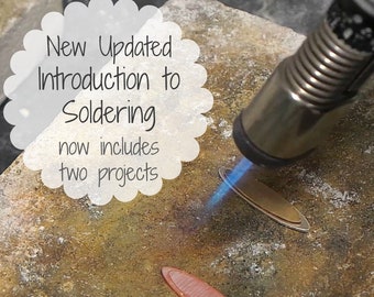 An Introduction to Soldering with two practice projects - jewelry making tutorial ebook