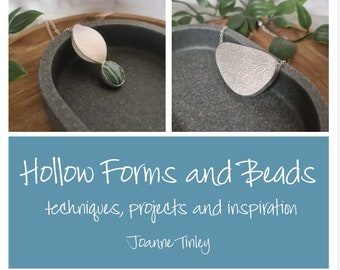 Hollow Forms and Beads: techniques, projects and inspiration - jewellery making ebook