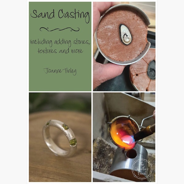 Sand Casting: including adding stones, textures and more - jewellery making ebook