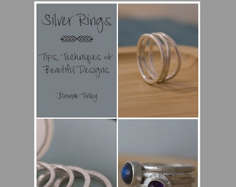 Silver Rings: Tips, Techniques and Beautiful Designs - jewellery making ebook