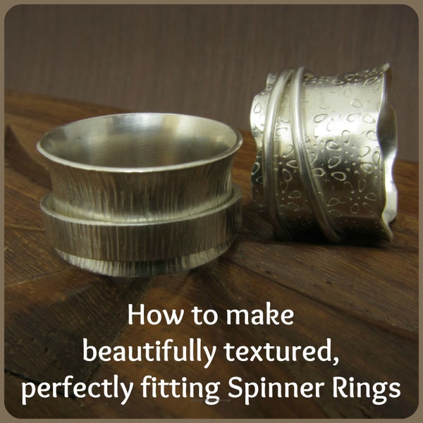 How to make beautifully textured, perfectly fitting Spinner Rings - tutorial ebook