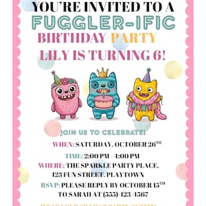 Könnte beinhalten: Rosa Geburtstagseinladung mit dem Text "YOU'RE INVITED TO A FUGGLER-IFIC BIRTHDAY PARTY" und "LILY IS TURNING 6!". Die Einladung zeigt drei farbenfrohe Monsterillustrationen und Party-Details.