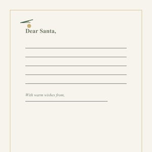 May include: Cream-colored stationery with a gold border and the text "Dear Santa," at the top. Below are several lined spaces for writing a letter, followed by "With warm wishes from," at the bottom. A small green and gold graphic is in the upper left corner.