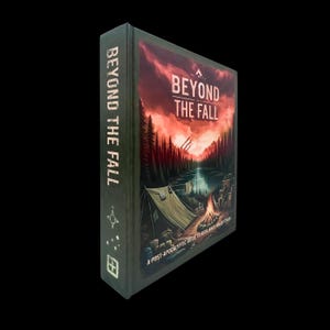 Peut inclure: Un livre à couverture rigide intitulé "Beyond The Fall" sur le thème post-apocalyptique. La couverture représente un campement dans une forêt sous un ciel rouge. Le titre est également affiché sur le dos. Le sous-titre est "A Post-Apocalyptic Guide to Resilience Amidst Chaos."