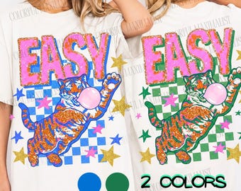 Colorful Easy Tiger Png | Snarky Preppy Shirt Doodle Design| Bright Summer Png| Trendy Sarcasm Designs ( Digital Download)