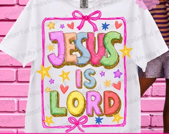 Preppy Jesus Is Lord PNG, Colorful Bible Doodles PNG , Girly Pink  Religious Sublimation Design, Dtf, Dtg Digital Download