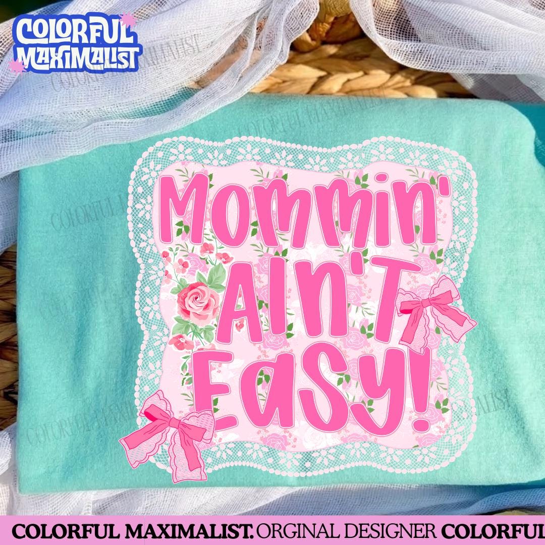 Mommin Aint Easy Png | Trendy Mom Png| Pink Resilient Mom Gift |pink ...