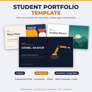 May include: A digital student portfolio template set featuring three distinct slide designs with text including Student Portfolio Template, Maya Chen, Jordan Rivera, and Daniel Okafor, compatible with PowerPoint and Google Slides.
