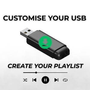 Peut inclure: Clé USB noire avec une icône de téléchargement verte. Les textes "CUSTOMISE YOUR USB" et "CREATE YOUR PLAYLIST" sont affichés. Des commandes de lecture sont affichées en dessous.