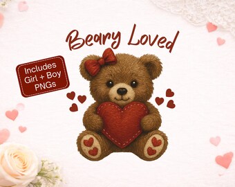 Beary Loved PNG, Teddy Bear Design, Baby  Shirt PNG for Sublimation, Nursery Art Printable