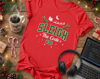 Sleigh The Code T-Shirt, Funny Developer Christmas Gift, Coding Holiday Tee, Programmer Santa Shirt, Software Engineer, Ugly Sweater Style