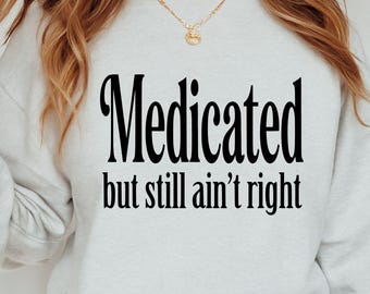 Medizinische, aber trotzdem nicht richtiges svg, adhd svg, t-shirt svg, süßes Mädchen svgs, lustiges Shirt svg, Cricut svg, lustiges svg, undiagnostizierte SVG