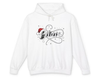 Believe Christmas Hoodie Holiday Santa Hat Script Sweatshirt
