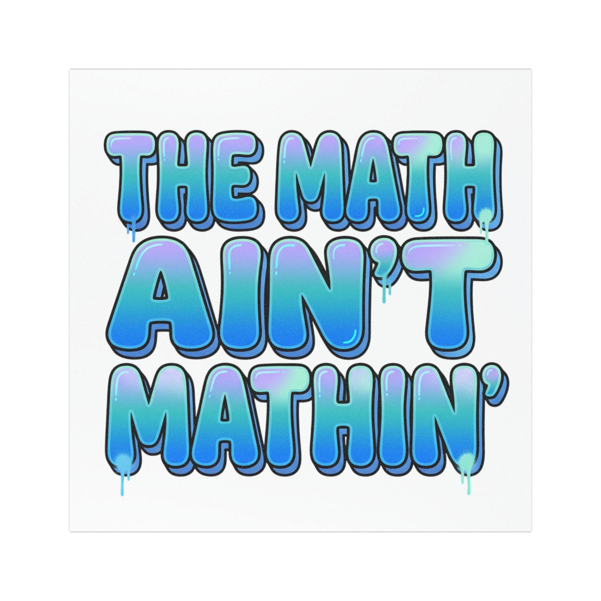 The Math Ain't Mathin' Car Magnet | Funny Humor Magnet | 5