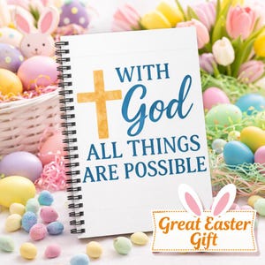 With God All Things Are Possible Notebook - Christian Journal, Faith Gift, Inspirational Scripture Notebook, Prayer & Bible Study Journal
