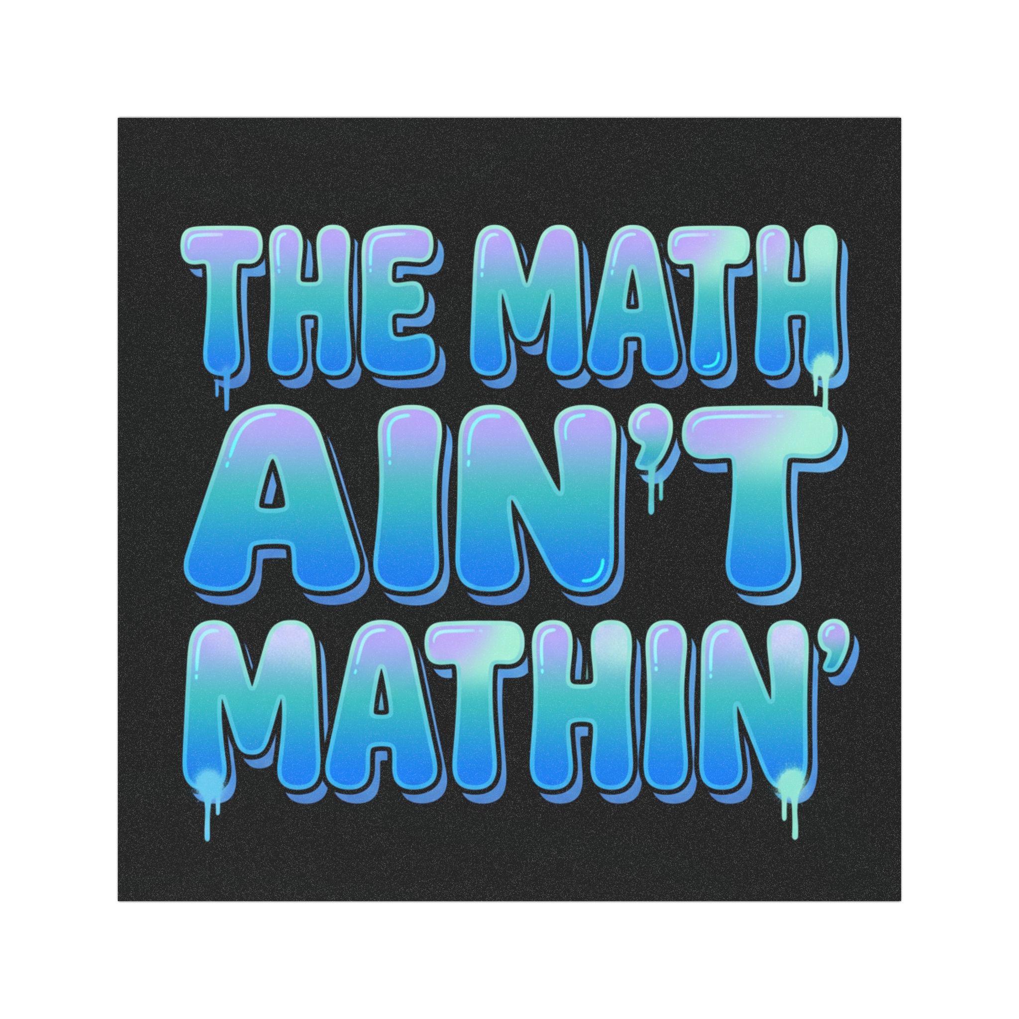 The Math Ain't Mathin' Car Magnet | Funny Humor Magnet | 5