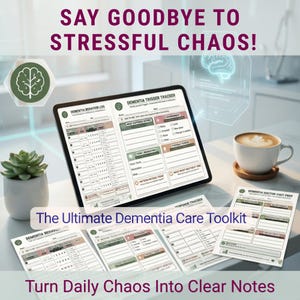 Op de afbeelding: Een tablet en verschillende bedrukte vellen met de tekst "Dementia Behavior Log", "Dementia Trigger Tracker" en "Dementia Response Tracker". De tekst "Say Goodbye to Stressful Chaos!" en "Turn Daily Chaos Into Clear Notes" zijn ook zichtbaar. Een kopje koffie en een kleine vetplant staan ook in de afbeelding.
