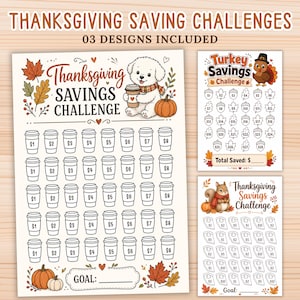 May include: Three Thanksgiving savings challenge sheets featuring illustrations of a puppy with a coffee cup, a turkey in a pilgrim hat, and a squirrel. Each sheet includes rows of icons with dollar amounts for tracking financial goals.