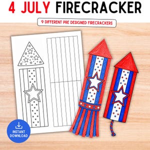 May include: A printable craft set titled 4 JULY FIRECRACKER with 9 DIFFERENT PRE DESIGNED FIRECRACKERS. The image shows a black and white template page and two colored paper firecracker crafts featuring red, white, and blue star patterns.