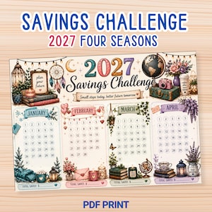 May include: A 2027 Savings Challenge printable tracker featuring four sections for January through April. Each month includes numbered circles for daily savings, decorative illustrations like books, plants, a globe, and a camera, with the text "Small steps today, better future tomorrow" and "PDF PRINT" at the bottom.