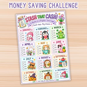 May include: A Money Saving Challenge printable sheet titled Stash That Cash with 12 monthly sections. Each month features a cute animal illustration, checkboxes for $1 to $4 savings, and seasonal icons like a snowman, pumpkin, and flowers.