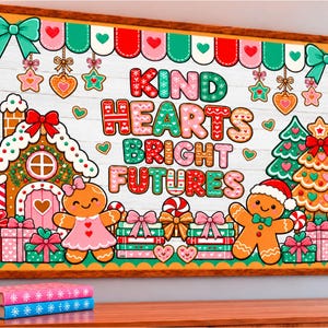 May include: A rectangular wall sign featuring the text KIND HEARTS BRIGHT FUTURES in colorful bubble letters. The design includes gingerbread houses, gingerbread people, Christmas trees, gift boxes, and bows in red, green, and pink.