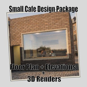 May include: A 3D render of a small cafe design package. The exterior features a brick facade, large window, and a door. The image text reads "Small Cafe Design Package" and "Floor Plan + Elevations + 3D Renders."