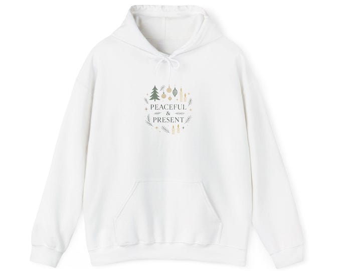 Peaceful & Present Hoodie | Minimal Evergreen Holiday Design