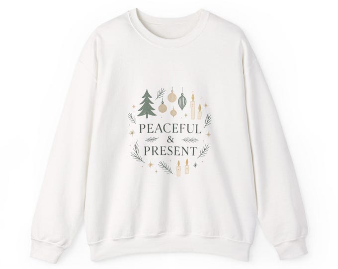 Peaceful & Present sweatshirt | Christmas tree ornaments holiday crewneck