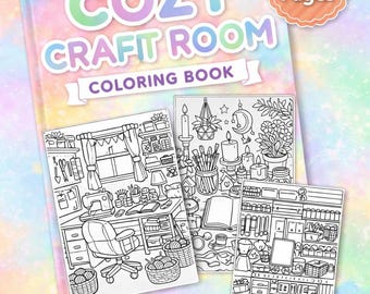 Cozy Craft Room Coloring Book - 50 Printable Pages for Relaxation & Creativity