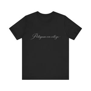 Portuguese com certeza T-Shirt | Script Calligraphy, Portuguese Phrase