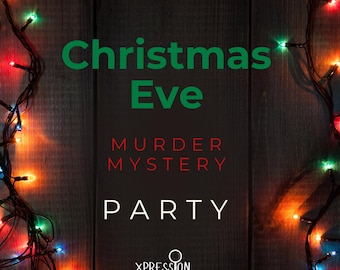 Könnte beinhalten: Festliche Grafik für eine Weihnachtsabend-Mord-Mystery-Party. Das Design zeigt die Worte "Christmas Eve" in Grün, "Murder Mystery Party" in Rot und Weiß sowie Lichterketten mit roten, orangefarbenen, grünen und blauen Glühbirnen.