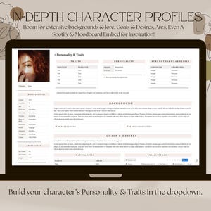 May include: A laptop screen displays a character profile template with sections for traits, personality, strengths, and weaknesses. The text "IN-DEPTH CHARACTER PROFILES" is at the top, with additional text about backgrounds, goals, and inspiration. The bottom text reads "Build your character's Personality & Traits in the dropdown."