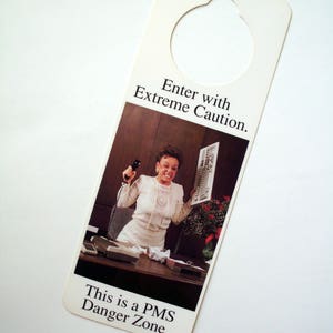 Vintage aDOORnments PMS Danger Zone, Doorknob Hanger, Joke, Gag Gift