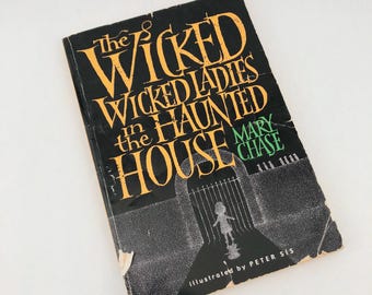 Vintage Scholastic Paperback Book The Wicked Wicked Ladies In The Haunted House, Mary Chase, 2005, ROUGH COVER