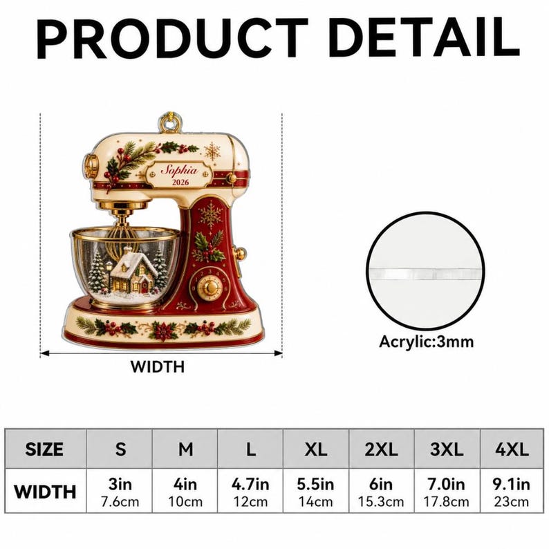 May include: A decorative stand mixer ornament in cream and red with gold accents, featuring a winter house scene in the bowl, the name Sophia, and the year 2026. A chart shows widths from 3 inches to 9.1 inches, and the material is 3mm thick acrylic.