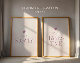 Grow Slowly Healing Takes Time Poster | Patience Affirmation | Recovery Journey Art | Mental Health Print | Instant Download