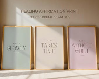 Healing Affirmation Print Set | Grow Slowly, Takes Time, Rest (Digital Download)