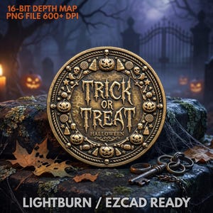 May include: A circular gold-toned medallion featuring the embossed text TRICK OR TREAT HALLOWEEN surrounded by a border of small skulls, pumpkins, and candy corn. The text 16-BIT DEPTH MAP PNG FILE 600+ DPI and LIGHTBURN / EZCAD READY is visible.