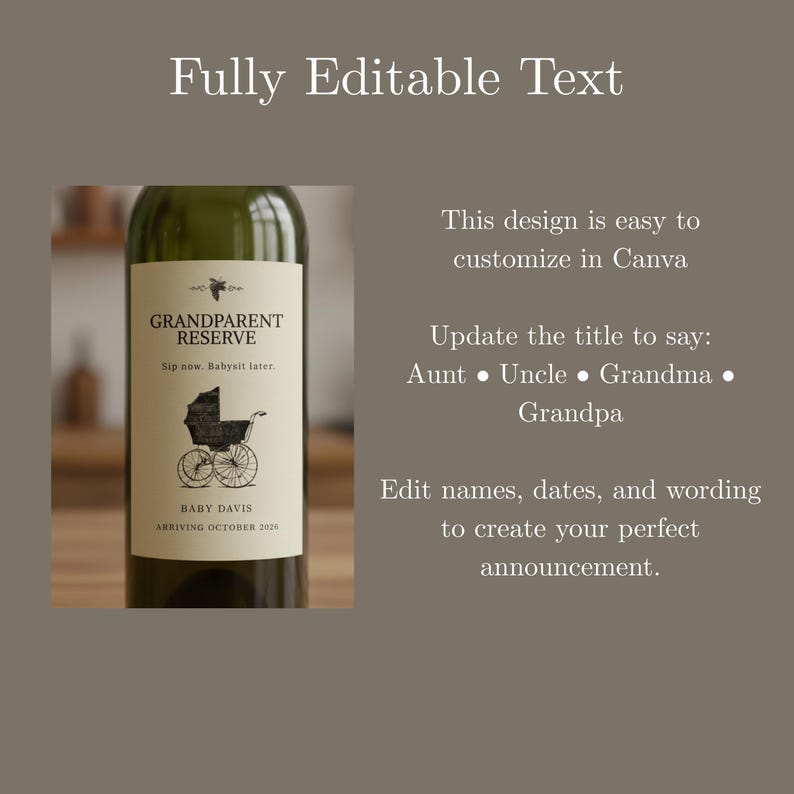 May include: A green wine bottle with a custom label that reads "Grandparent Reserve" with a baby carriage illustration. The label also includes the text "Baby Davis Arriving October 2026".