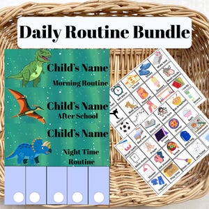 May include: A Daily Routine Bundle with a green dinosaur, orange pterodactyl, and blue triceratops illustrations. Includes a customizable chart with spaces for a child's name and routine cards for morning, after-school, and nighttime activities.