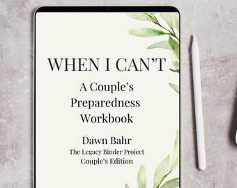 When I Can’t™ Fillable PDF Workbook | Emergency Information Planner | End-of-Life Planning | Legacy Binder | Family Preparedness Organizer