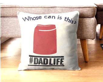 Papa Humor Kissenbezug - Wessen Dose ist das?  Dadlife Design - 2 Design Options